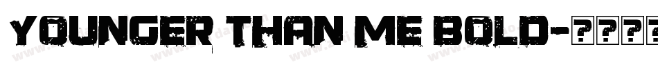Younger than me Bold字体转换